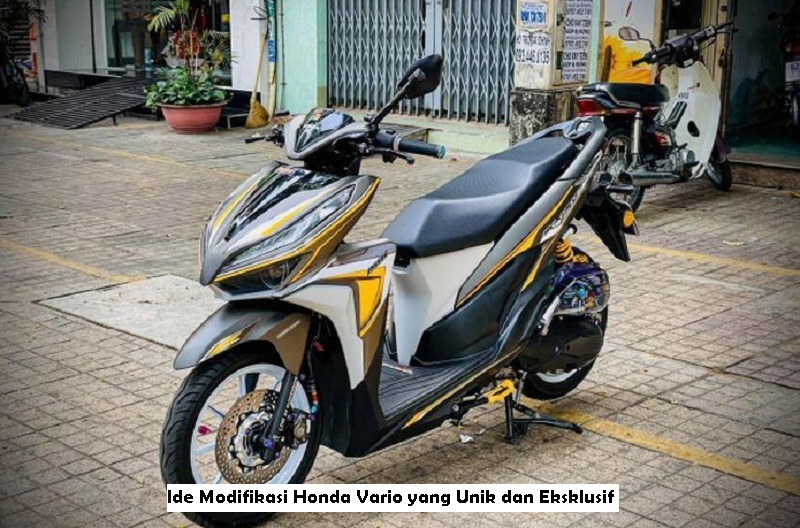 Ide Modifikasi Honda Vario yang Unik dan Eksklusif