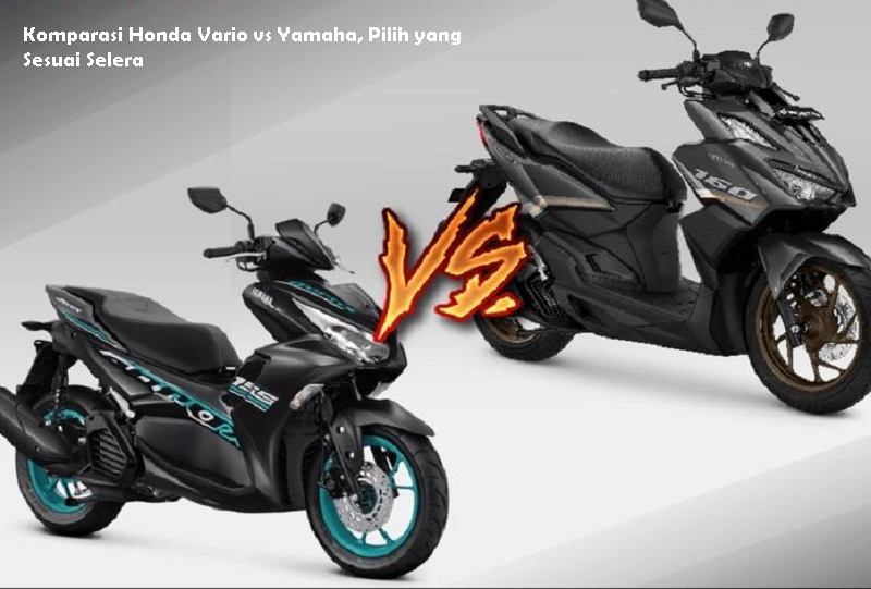 Komparasi Honda Vario vs Yamaha